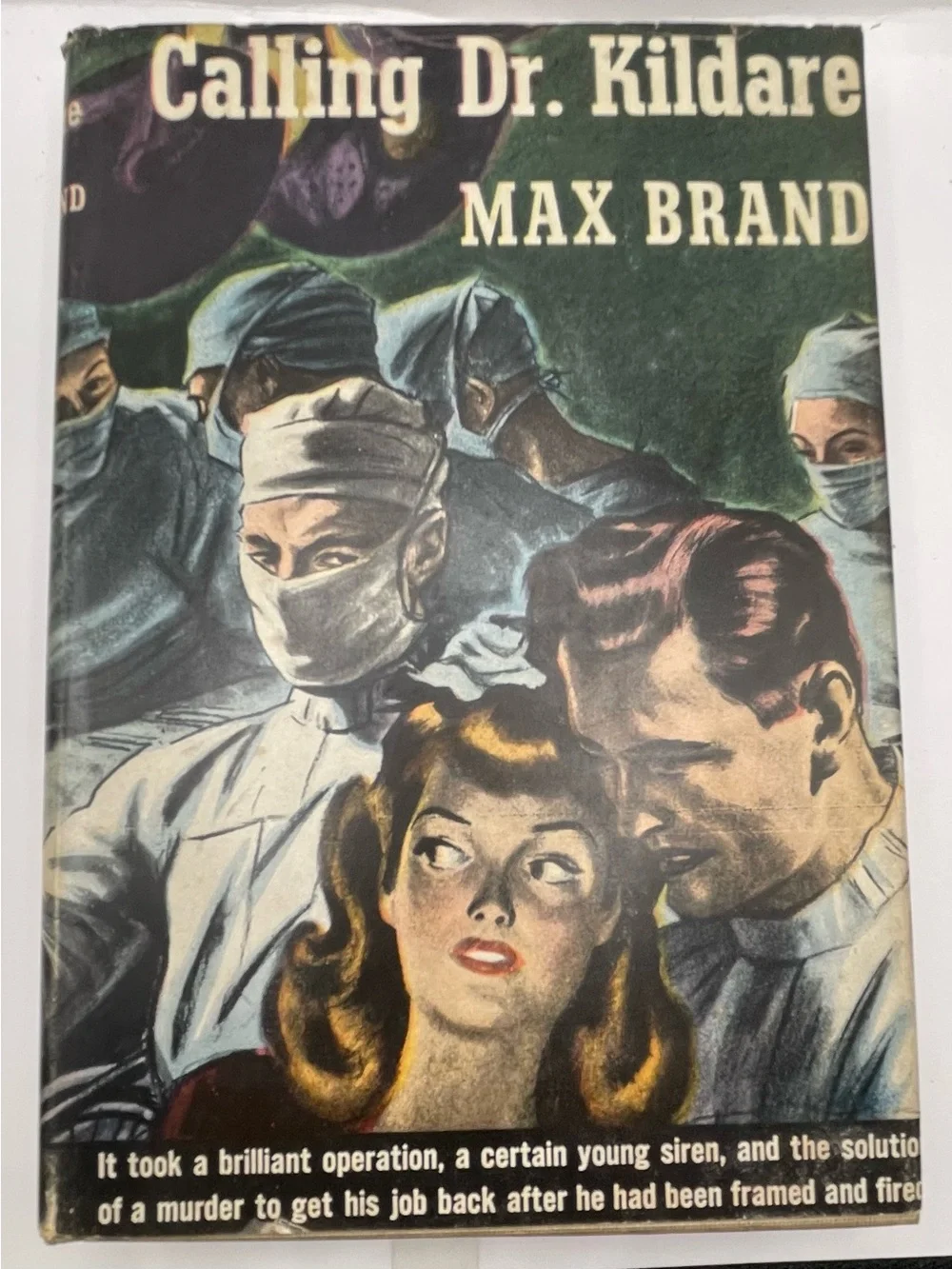 Calling Dr. Kildare by Max Brand — 1940 Vintage Illustrated Hardcover